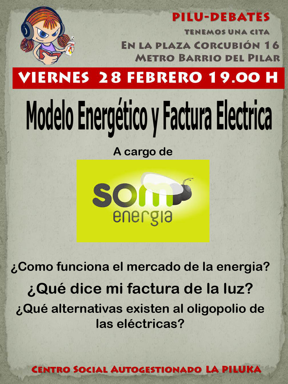   El viernes 28 de febrero a las 19h hablaremos del Mercado de la energía, las compañias eléctricas, qué alternativas tenemos y cómo ahorrar en la factura de la luz