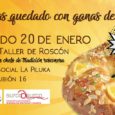 Este sabado 20 a las 18:00 Taller de roscon + sorteo de cesta. Todavia no tienes papeletas? Estas a tiempo!! Premio: Cesta agroecologica + productos ecologicos valorados en 50 euros […]