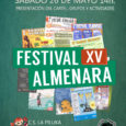 Tenemos el gran placer de invitaros a la ya famosa Paellada Almenara que celebraremos en el Centro Cultural La Piluka, con motivo de  Presentación del cartel del XV Festival de […]