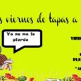 Viernes 26 de octubre 21:00 Vuelven los Viernes de Tapas a la Piluka!! Tapas veganas, tapas vegetas, tapas…. La Piluka. Plaza Corcubion 16  