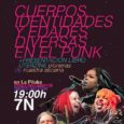 Atención, Atención… De la mano de Core Tres y Uterzine llega a la Piluka la charla sobre…. ??CUERPOS, IDENTIDADES Y EDADES DIVERSAS EN EL PUNK?? «El punk nació negro y […]